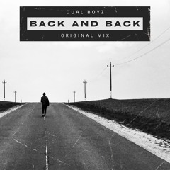Dual Boyz - Back And Back(Original Mix)