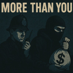 More Than You - Cops & Robbers 2 Step Reflip  (Free DL)