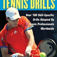 Read EPUB KINDLE PDF EBOOK International Book of Tennis Drills: Over 100 Skill-Specif