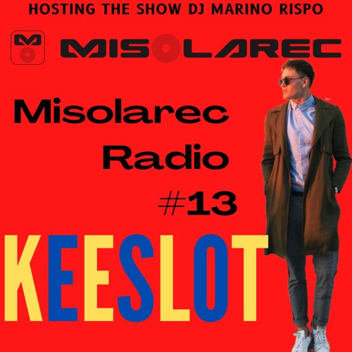 Radio Misolarec #13 Special Guest Keeslot