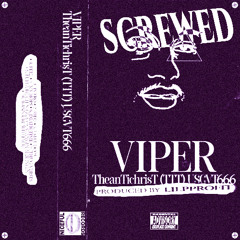 LILPROFIT & Viper - TheanTichrisT (TTT) USGVT666 [SCREWED]