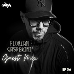 Florian Gasperini - Marcrea Music Exclusive Mix | EP 06