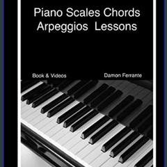 (<E.B.O.O.K.$) 🌟 Piano Scales, Chords & Arpeggios Lessons with Elements of Basic Music Theory: Fun