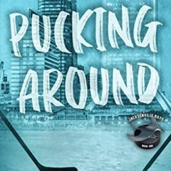 [Télécharger en format epub] Pucking Around (Jacksonville Rays, #1) PDF EPUB kL4O1