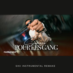Samara - Pour Les Gang [Siki Instrumental Remake]