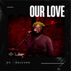 SOLELOOPS X RMONAH - Our Love