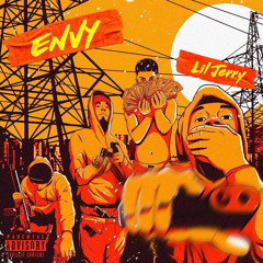 Lil Jerry - Envy