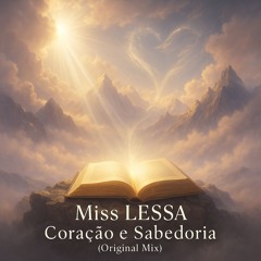 Miss LESSA - Coração e Sabedoria  (Original Mix)