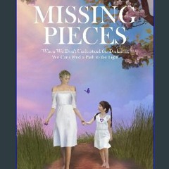 Read ebook [PDF] 📖 Missing Pieces Read Book