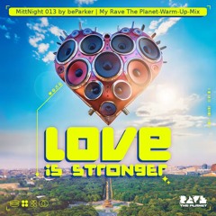 MittNight 013 | My Rave The Planet 2024 Warm-Up-Mix | Love Is Stronger - Oldschoooooool, Baby!!