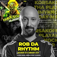 Rob Da Rhythm @ Darkside Classics (10.02.24)