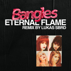 The Bangles - Eternal Flame (Remix Lukas Sbrd 2025)