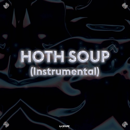 Hoth Soup (instrumental)