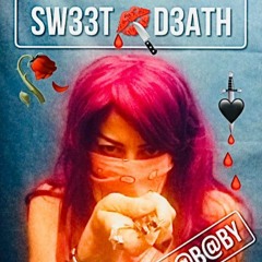 SW33T D3ATH (Prod. By STL NiNjA) (VIDEO)
