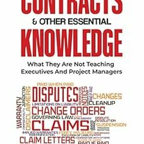 Read✔ ebook✔ ⚡PDF⚡ The Practical Guide to Contracts and Other Essential Knowledge: What They Ar