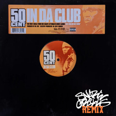 50 Cent - In Da Club (Snare Grills Remix)