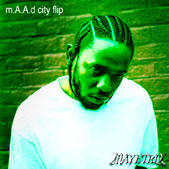 Kendrick Lamar - m.A.A.d City (MAYETRIX Flip)
