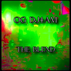 OG DJ4AM - The Blend #2 - 02 Brown Sugar (D'Angelo - DJ Krush - Harlem Hamfats)