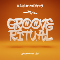 Elias R - Groove Ritual Mix - January 2026