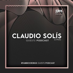 CLAUDIO SOLIS - Guest Podcast Series 03