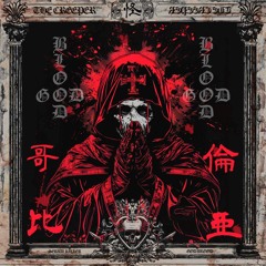 THE CREEPER - GOD BLOOD (SBMB065)