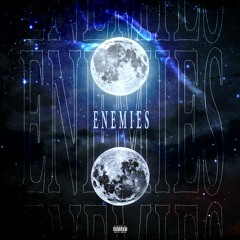 ENEMIES [PROD. UNKNWNSHI]