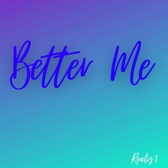 Better Me (Prod. Urban Nerds Beats)