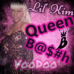 Lil' Kim - Queen Bitch VooDoo