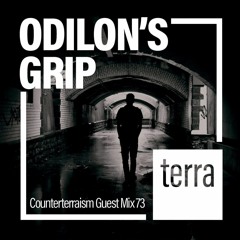 Counterterraism Guest Mix 73: Odilon's Grip