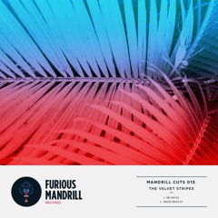[FMR013] Mandrill Cuts 013: The Velvet Stripes