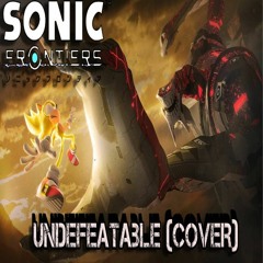 Sonic Frontiers - Undefeatable [COVER]