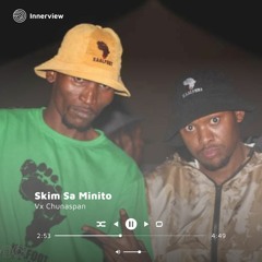 Skim Sa Minito - Vx Chunaspan