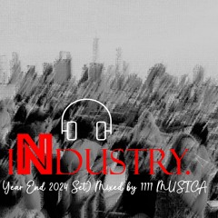 Industry 2024 End Of Year Set By 1111 MUSICA - Fabian De Marco (Closing Set)