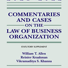 Read EBOOK 📭 Commentaries and Cases on the Law of Business Organizations: 2021-2022