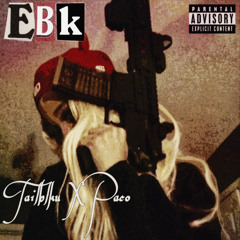 EBK Ft Paco