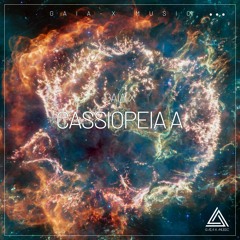 Cassiopeia A (Original Mix) [OUT NOW ON GAIA-X MUSIC, 28/04/2023]