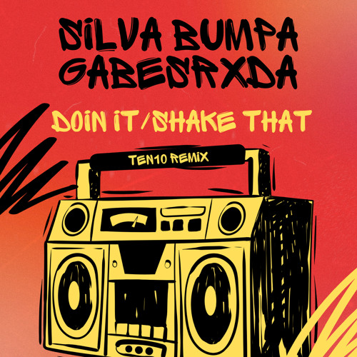Silva Bumpa X Gabesrxda - Doin It/Shake That (FREE DOWNLOAD)