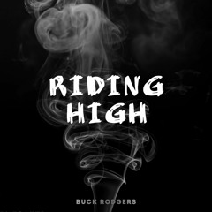 Riding High (Buck Rodgers & DJ Bonics Remix) - Faze - O