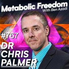 #767 Harvard Doctor Reveals The Worst Foods You Need to STOP EATING To Heal The Brain & FIGHT DISEASE, The HIDDEN Link Between Diet and Mental Illness with Dr Chris Palmer