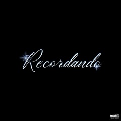 RECORDANDO (PROD. SOUMA)