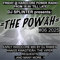 DJ SPLINTER presents: THE POWER | Guestmix by DJ RABIES| SHOW #06 2025