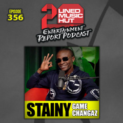 EPISODE #356 STAINY - GAME CHANGAZ
