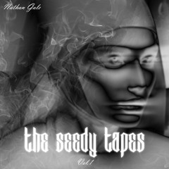 SEEDY TAPES VOL.1