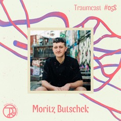 Moritz Butschek | Traumcast Nr. 58