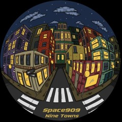 PREMIERE: Space 909 - Nine Towns