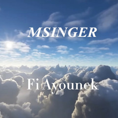 Msinger | Fi Ayounek | في عيونك