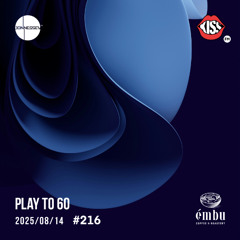 DJ JONNESSEY - PLAY TO 60 - #216 (2025 08 14) 117-130 BPM KissFM.ro