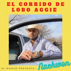 El Corrido de Lobo Aggie (Mixed and Mastered by Ayobudd)