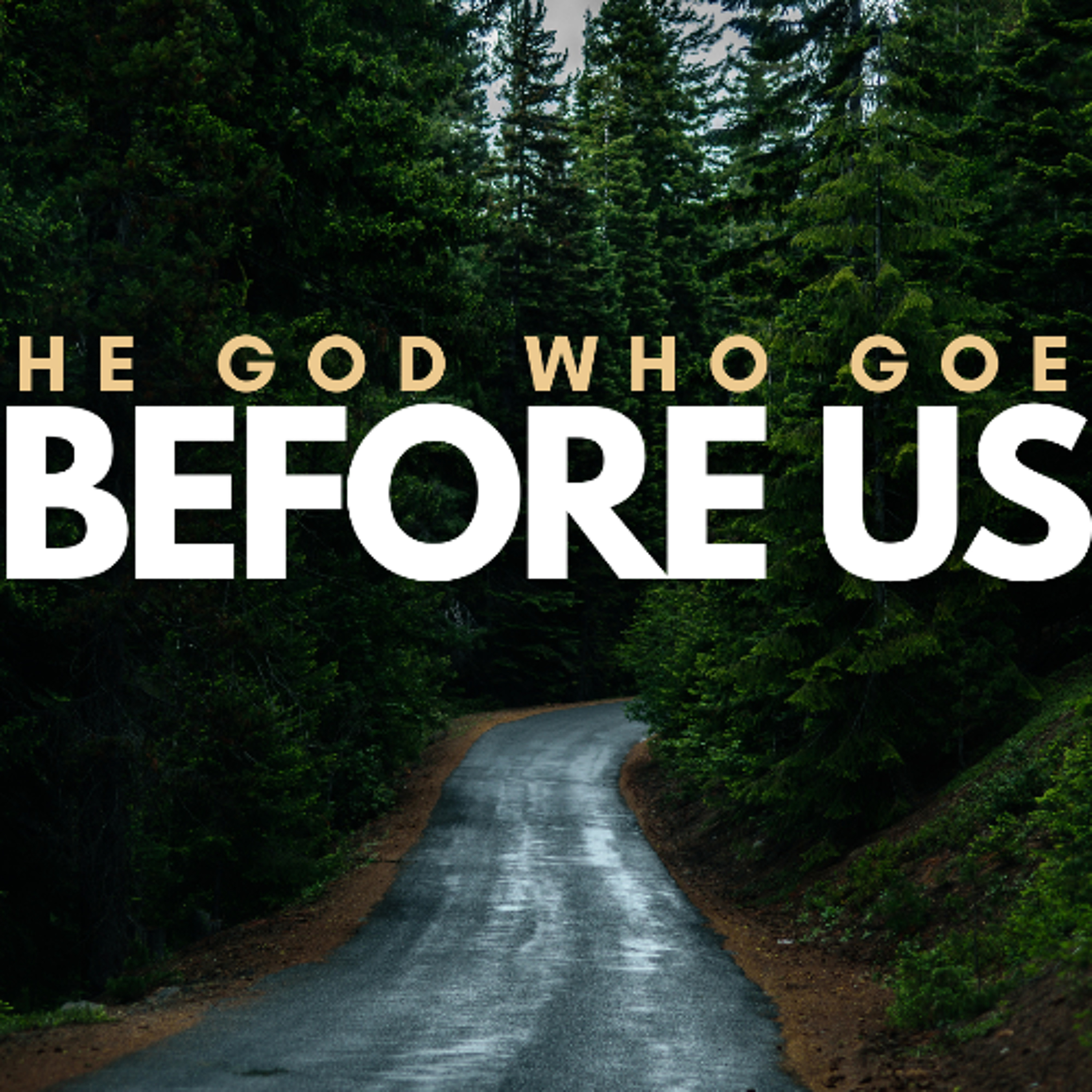 Rev Rebecca Currah - The God Who Goes Before Us