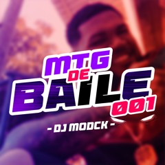 MTG DE BAILE 01 -(( DJ MODCK ))